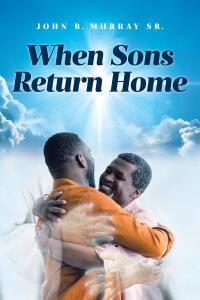 Cover image: When Sons Return Home 9798891573345