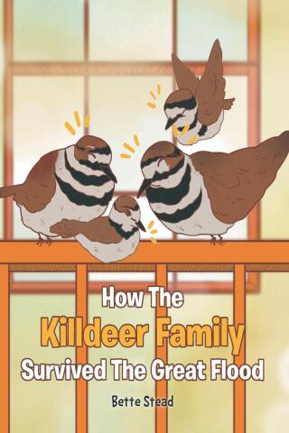 Imagen de portada: How The Killdeer Family Survived The Great Flood 9798891575363