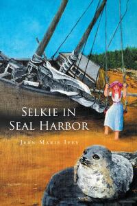 Cover image: Selkie in Seal Harbor 9798891576278