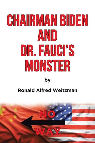 صورة الغلاف: Chairman Biden and Dr. Fauci's Monster 9798891577251