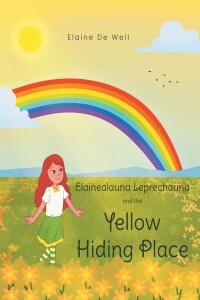 Imagen de portada: Elainealauna Leprechauna and the Yellow Hiding Place 9798891578951