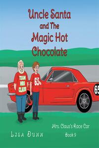 Cover image: Uncle Santa and The Magic Hot Chocolate 9798891579132