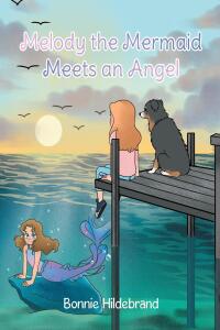 Imagen de portada: Melody the Mermaid Meets an Angel 9798891579347