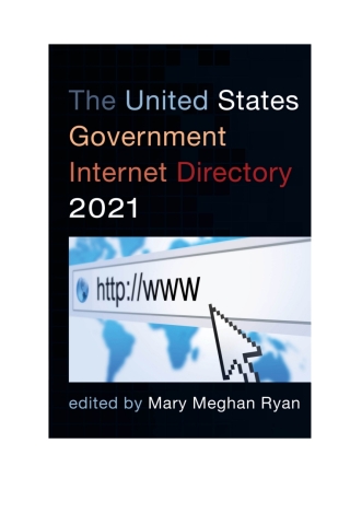 Cover image: The United States Government Internet Directory 2021 1st edition 9781641434911