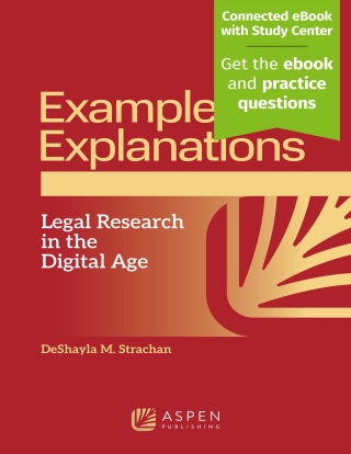 Cover image: Examples & Explanations for Legal Research in the Digital Age 1st edition 9798892071208