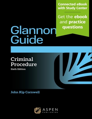 Cover image: The Glannon Guide to Criminal Procedure 6th edition 9798892075428