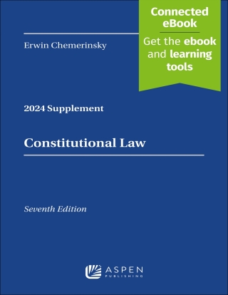 Cover image: Constitutional Law, Seventh Edition, 2024 Case Supplement 7th edition 9798892076913
