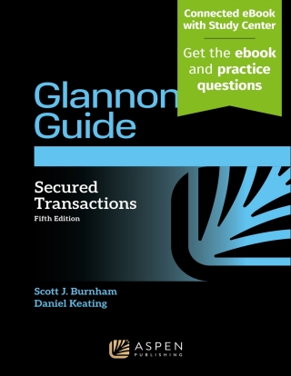 Cover image: Glannon Guide to Secured Transactions 5th edition 9798892079624