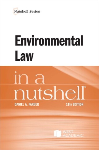 Cover image: Farber's Environmental Law in a Nutshell 11th edition 9798887863849