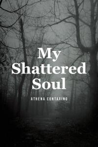 Cover image: My Shattered Soul 9798892210089