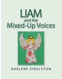 Imagen de portada: Liam and the Mixed-Up Voices 9798892211895