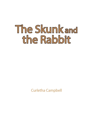 صورة الغلاف: The Skunk and the Rabbit 9798892211987