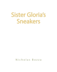 Imagen de portada: Sister Gloria's Sneakers 9798892212137