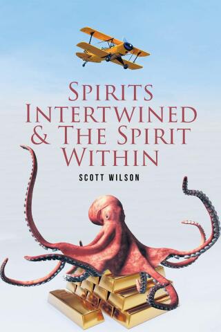 Cover image: Spirits Intertwined & The Spirit Within 9798892213615