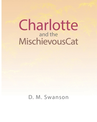 صورة الغلاف: Charlotte and the Mischievous Cat 9798892213844