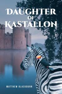 Imagen de portada: Daughter of Kastallon 9798892215299