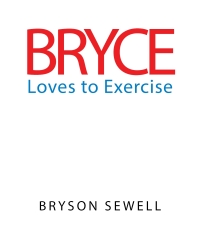 Cover image: Bryce Loves to Exercise 9798892215367