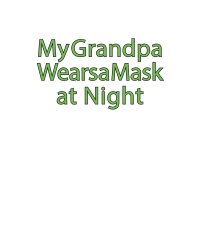 Cover image: My Grandpa Wears a Mask at Night 9798892216067