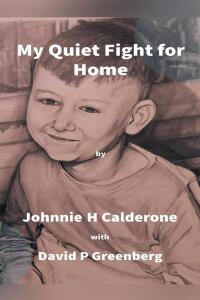 Imagen de portada: My Quiet Fight for Home 9798892217033