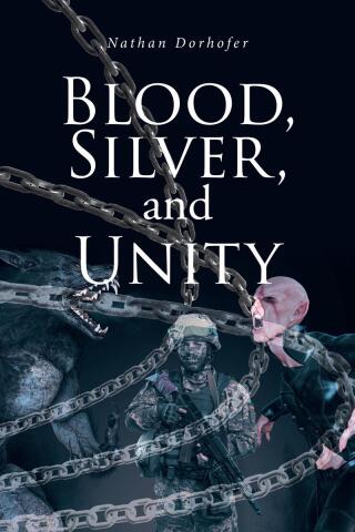 Cover image: Blood, Silver, and Unity 9798892217354