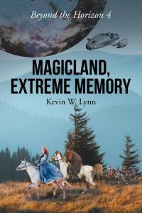 表紙画像: Magicland, Extreme Memory 9798892218658