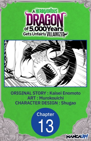 Cover image: A Herbivorous Dragon of 5,000 Years Gets Unfairly Villainized #013