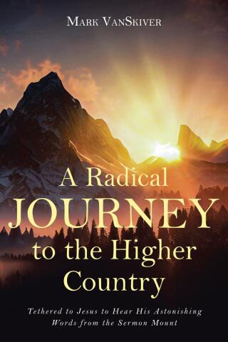 Cover image: A Radical Journey to the Higher Country 9798892430050