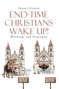 Imagen de portada: END-TIME CHRISTIANS WAKE UP! 9798892430111