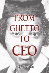 Cover image: From Ghetto to CEO 9798892431217