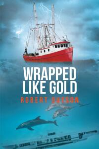 Cover image: Wrapped Like Gold 9798892431781