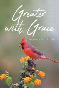 Imagen de portada: Greater with Grace 9798892432597