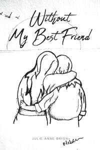 Cover image: Without My Best Friend 9798892437073