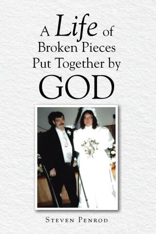 Cover image: A Life of Broken Pieces Put Together by God 9798892438476