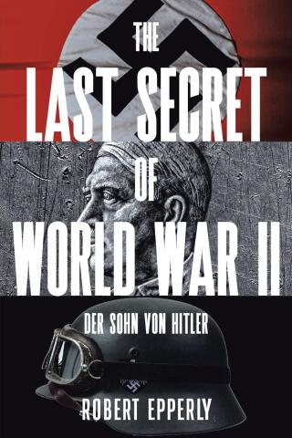 Cover image: The Last Secret of World War II 9798892438926