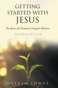 Cover image: Getting Started with Jesus 9798892439923