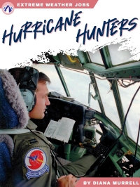 Omslagafbeelding: Hurricane Hunters 1st edition 9781637389188