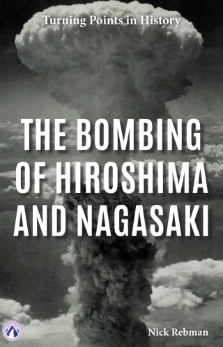 Imagen de portada: The Bombing of Hiroshima and Nagasaki 1st edition 9798892504614