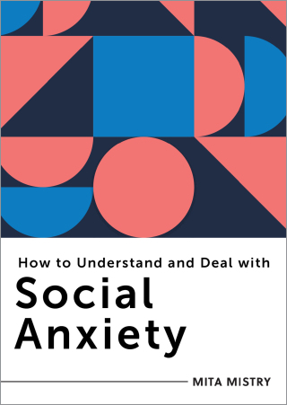 Cover image: How to Understand and Deal with Social Anxiety: Everything You Need to Know (How to Understand and Deal with...Series) 1st edition 9798893030242