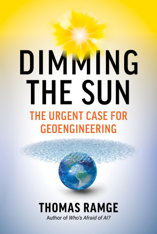 Cover image: Dimming the Sun: The Urgent Case for Geoengineering 1st edition 9798893030549