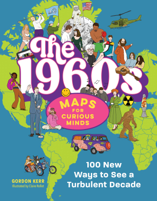 Imagen de portada: The 1960s | Maps for Curious Minds 1st edition 9798893030808