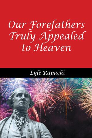 Cover image: Our Forefathers Truly Appealed to Heaven 9798893080964