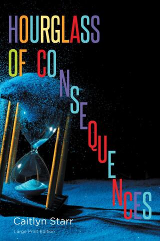 Cover image: Hourglass of Consequences 9798893081275