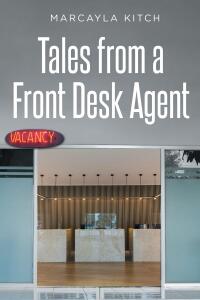 Cover image: Tales from a Front Desk Agent 9798893082579