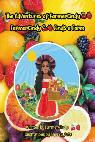 Cover image: The Adventures of FarmerCindy 9798893082760