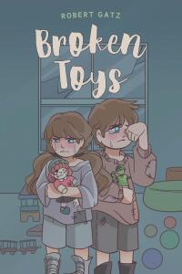 Cover image: Broken Toys 9798893086126