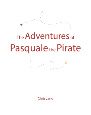 Cover image: The Adventures of Pasquale the Pirate 9798893087635