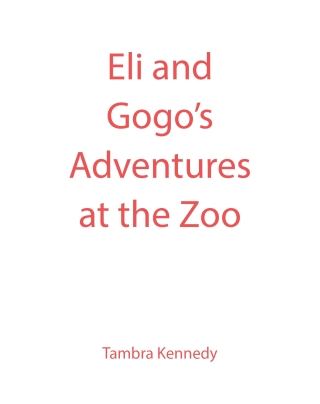 Cover image: Eli and Gogo's Adventures at the Zoo 9798893088847