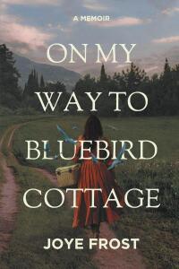 表紙画像: On My Way to Bluebird Cottage 9798893090048