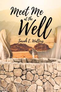 Cover image: Meet Me at the Well 9798893090369