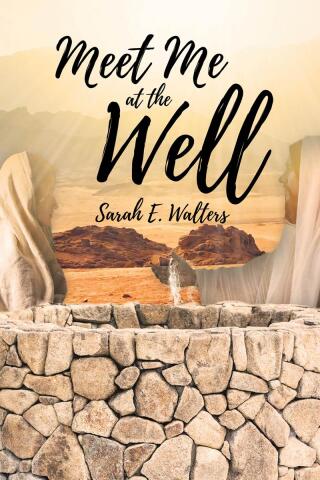 صورة الغلاف: Meet Me at the Well 9798893090369